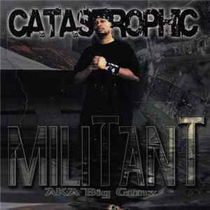 Militant - The Catastophic FLAC album