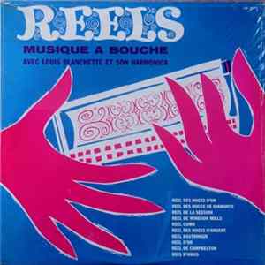 Louis Blanchette - Reel - Musique À Bouche FLAC album