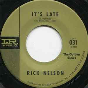 Ricky Nelson - It's Late / Never Be Anyone Else But You FLAC album