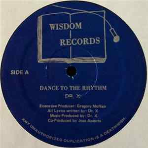 Dr. X - Dance To The Rhythm / Rock It Non Stop FLAC album