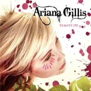 Ariana Gillis - Forget Me Not FLAC album