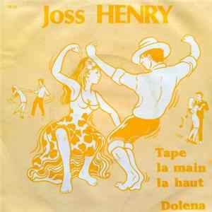 Joss Henry - Tape La Main Là-Haut FLAC album