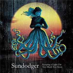 Sundodger - Keeping A Light On FLAC album