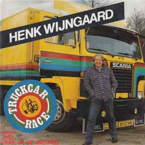 Henk Wijngaard - Truckcar-Race FLAC album