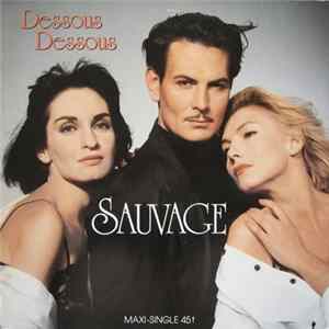 Sauvage - Dessous Dessous FLAC album