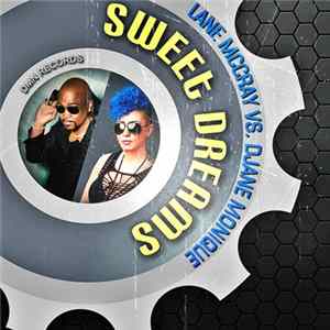 Lane McCray vs. DJane Monique - Sweet Dreams FLAC album