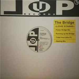 The Bridge - Love Stains FLAC album