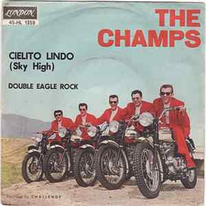 The Champs - Cielito Lindo (Sky High) / Double Eagle Rock FLAC album