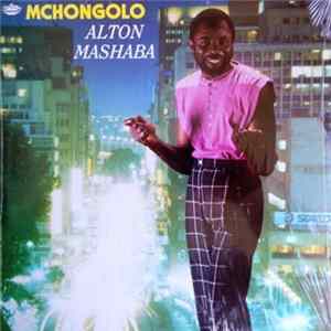 Alton Mashaba - Mchongolo / Feelings FLAC album