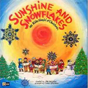 Sunshine , Jan Gassman, Clark Gassman - Sunshine And Snowflakes (40 Kids Singin' At Christmas) FLAC album