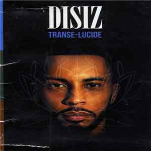 Disiz - Transe-Lucide FLAC album