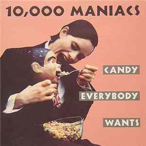 10,000 Maniacs - Candy Everybody Wants FLAC album