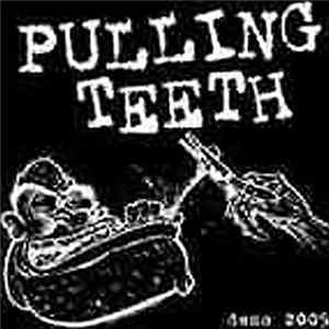 Pulling Teeth - Demo 2005 FLAC album