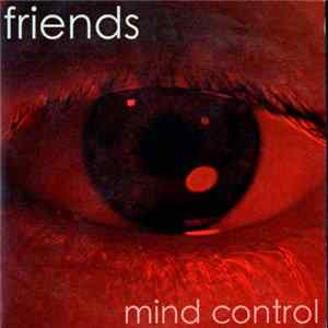 Friends - Mind Control FLAC album