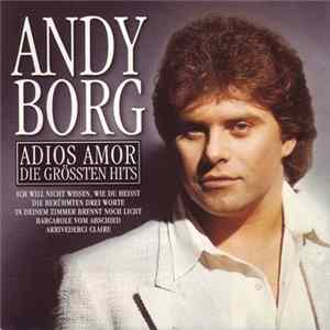Andy Borg - Adios Amor - Die Grössten Hits FLAC album