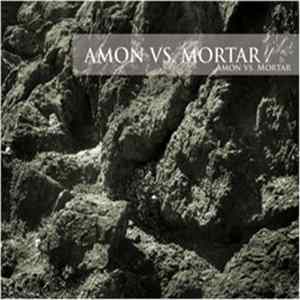 Amon vs. Mortar - Amon vs. Mortar FLAC album