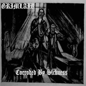 Grimlair - Corroded By Sickness FLAC album