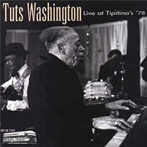 Tuts Washington - Live at Tipitina's '78 FLAC album