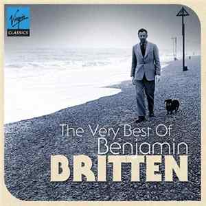 Benjamin Britten - The Very Best Of Benjamin Britten FLAC album