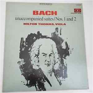 Bach, Milton Thomas - Unaccompanied Suites / Nos. 1 and 2 FLAC album