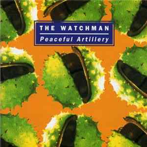 The Watchman - Peaceful Artillery FLAC album