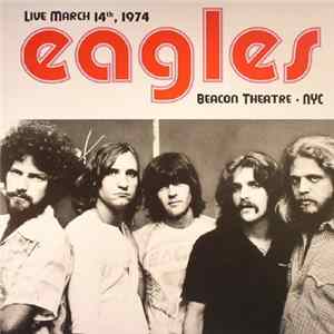 Eagles - Live March 14th 1974 Beacon Theatre NYC FLAC album