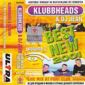 Klubbheads & DJ Jean - Live Mix At Port Club (Volume 2) FLAC album