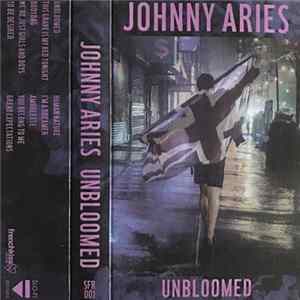 Johnny Aries - Unbloomed FLAC album