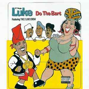 Luke Featuring The 2 Live Crew - Do The Bart FLAC album