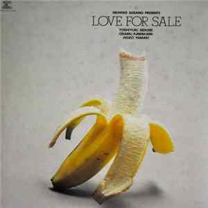 Toshiyuki Sekine, Osamu Kawakami, Hideo Yamaki - Love For Sale FLAC album