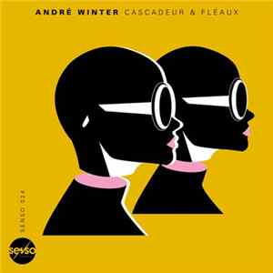 André Winter - Cascadeur & Fléaux FLAC album