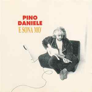 Pino Daniele - E Sona Mo' FLAC album