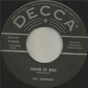 Pat Shannon - You're So Wild FLAC album