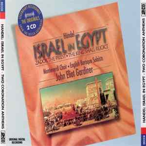 Händel, Monteverdi Choir, English Baroque Soloists, John Eliot Gardiner - Israel In Egypt · Zadok the Priest · The King Shall Rejoice FLAC album