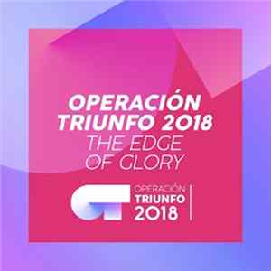 Operacion Triunfo 2018 - The Edge Of Glory FLAC album