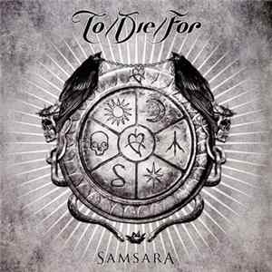 To/Die/For - Samsara FLAC album