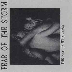 Fear Of The Storm - The Key Of My Silence FLAC album