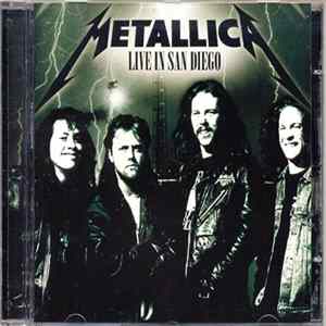 Metallica - Live In San Diego FLAC album