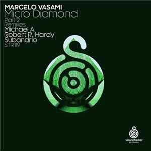 Marcelo Vasami - Micro Diamond Remixes (Part 2) FLAC album