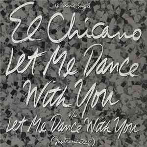 El Chicano - Let Me Dance With You FLAC album