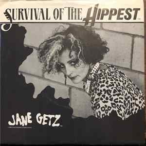 Jane Getz - Survival Of The Hippest FLAC album