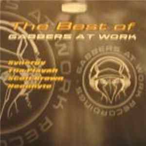 Various - The Best Of Gabbers At Work FLAC album