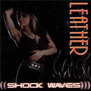 Leather - Shock Waves FLAC album