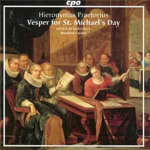 Hieronymus Praetorius, Weser-Renaissance, Manfred Cordes - Vesper For St. Michael's Day FLAC album