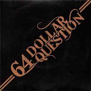 64 Dollar Question - 64 Dollar Question FLAC album