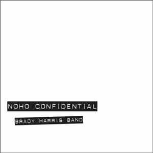 Brady Harris Band - Noho Confidential FLAC album