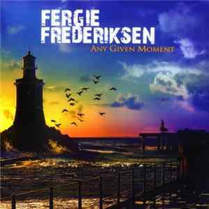 Fergie Frederiksen - Any Given Moment FLAC album