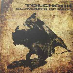 Tolchock - Elements Of Rage FLAC album