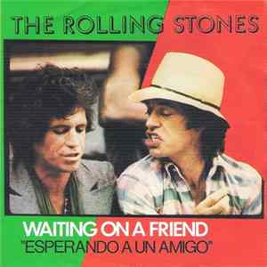 The Rolling Stones - Waiting On A Friend = Esperando A Un Amigo FLAC album