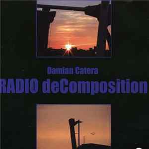 Damian Catera - Radio deComposition FLAC album